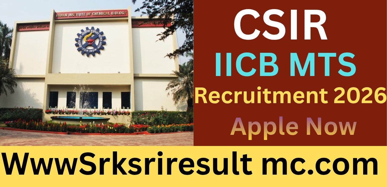 CSIR IICB MTS Recruitment 2026