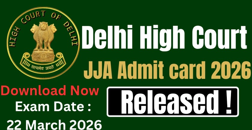 Delhi High Court JJA Admit card 2026