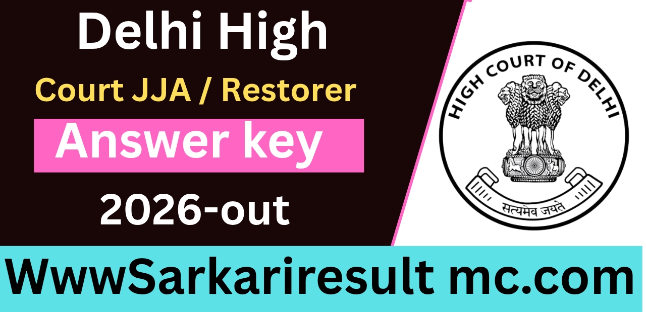Delhi High Court JJA / Restorer Answer Key 2026