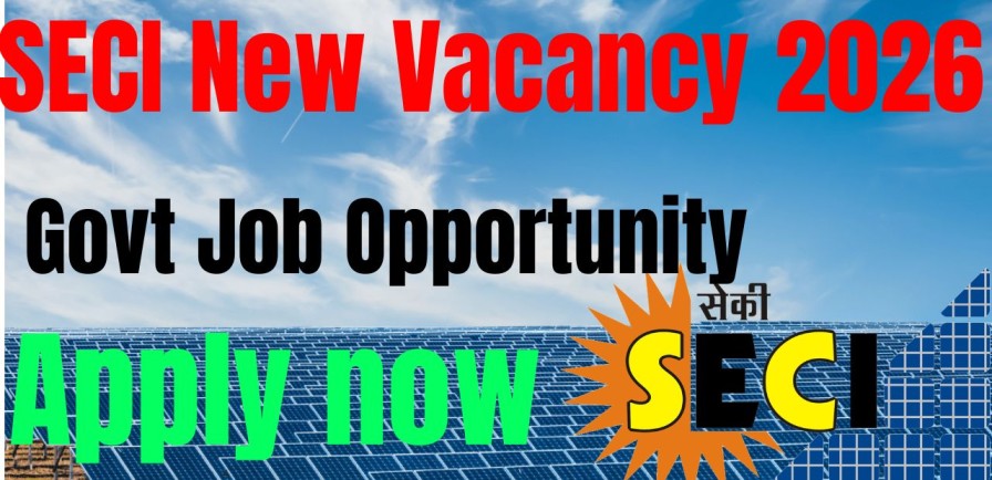 SECI Recruitment 2026 Notification Out