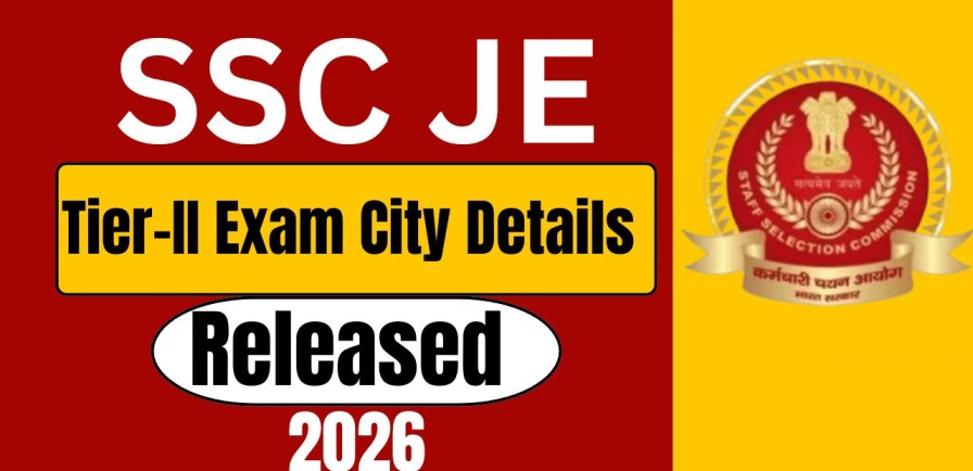 SSC JE Engineer Tier-II Exam City Notice 2026