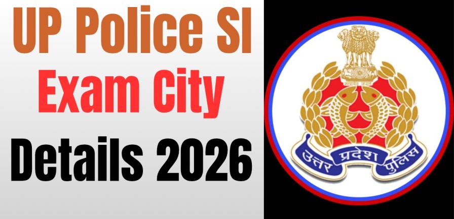 UP Police SI Exam City Details 2026
