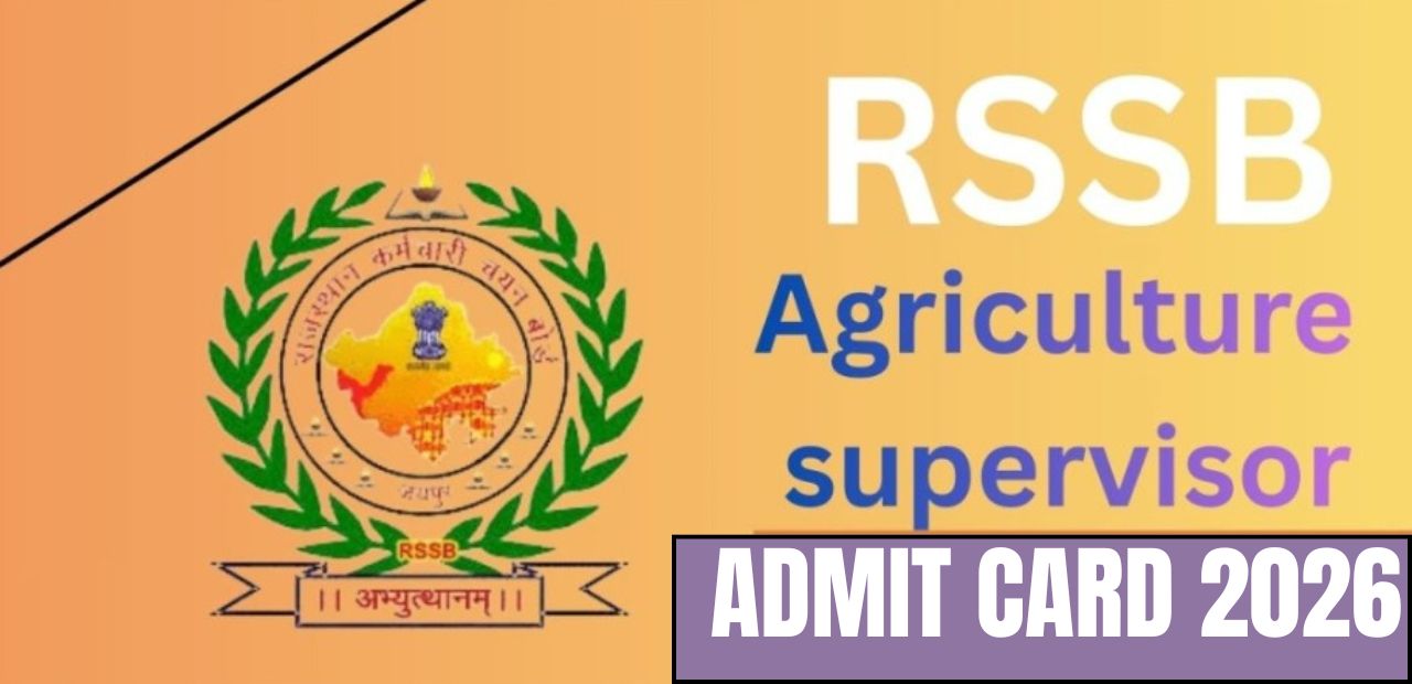 RSSB Agriculture Supervisor Admit Card 2026