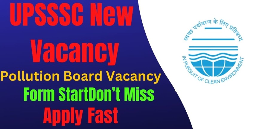 UPSSSC UP Pollution Control Board Recruitment 2026