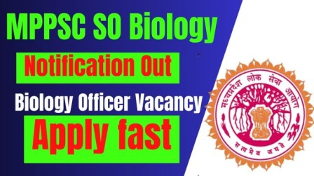 MPPSC Scientific Officer (Biology) Recruitment 2026