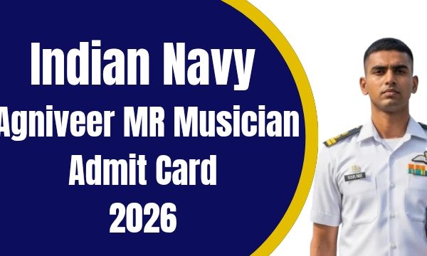 Indian Navy Agniveer MR Musician Admit Card 2026